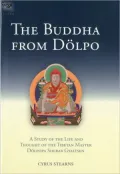 The Buddha from Dolpo, Revised and Expanded: A Study of the Life and Thought of the Tibetan Master Dolpopa Sherab Gyaltsen