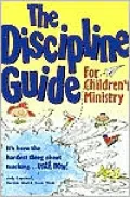 The Discipline Guide for Children's Ministry