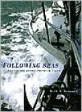 Following Seas: Sailing the Globe, Sounding a Life