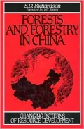Forests and Forestry in China: Changing Patterns of Resource Development