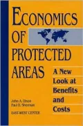 Economics of Protected Areas: A New Look at Benefits and Costs