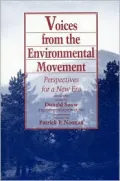 Voices from the Environmental Movement : Perspectives for a New Era