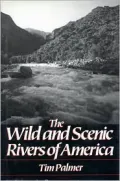 The Wild and Scenic Rivers of America