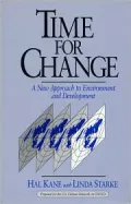 Time for Change: A New Approach to Environment and Development