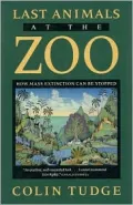 The Last Animals at the Zoo : How Mass Extinction Can Be Stopped