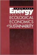 Energy and the Ecological Economics of Sustainability