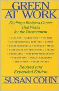 Green at Work: Finding a Business Career That Works for the Environment - Susan Cohn - Hardc...