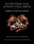 Ecosystems and Human Well-Being : Current State and Trends:Findings of the Condition and Trends Working Group