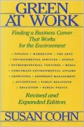 Green at Work 2nd Edition: Finding a Business Career That Works for the Environment: Revised...