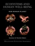 Ecosystems and Human Well-Being : Our Human Planet: Summary for Decision Makers