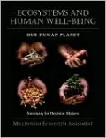 Ecosystems and Human Well-being: Our Human Planet: Summary for Decision-makers, Vol. 5