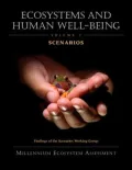 Ecosystems and Human Well-Being : Scenarios: Findings of the Scenarios Working Group