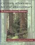 Creating a Forestry for the 21st Century The Science of Ecosystem Management