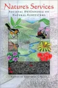 Nature's Services: Societal Dependence on Natural Ecosystems