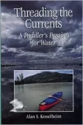 Threading the Currents : A Paddler's Passion for Water