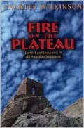 Fire on the Plateau: Conflict and Endurance in the American Southwest