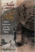 Indian Country God's Country: Native Americans and the National Parks