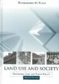 Land Use and Society: Geography, Law, and Public Policy