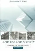 Land Use and Society, Revised Edition: Geography, Law, and Public Policy