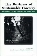 The Business of Sustainable Forestry: Strategies for an Industry in Transition
