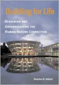 Building for Life: Designing and Understanding the Human-Nature Connection