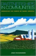 Partnerships in Communities: Reweaving the Fabric of Rural America