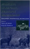 Modeling in Natural Resource Management: Development, Interpretation, and Application