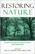 Restoring Nature: Perpectives from the Social Sciences and Humanities