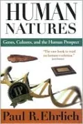 Human Natures: Genes Cultures and the Human Prospect