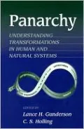 Panarchy: Understanding Transformations in Human and Natural Systems