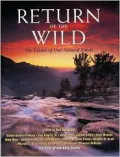 Return of the Wild : The Future of Our Natural Lands