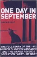 One Day in September: The Full Story of the 1972 Munich Olympics Massacre and the Israeli Revenge Operation, Wrath of God