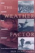 Weather Factor How Nature Has Changed History