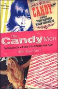 The Candy Men: The Rollicking Life and Times of the Notorious Novel Candy