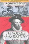 The Voyage of the Destiny: A Novel