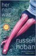 Her Name Was Lola: A Novel