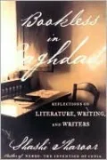 Bookless in Baghdad: Reflections on Writing and Writers