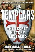 Templars: The Secret History Revealed