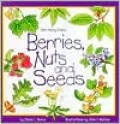 Book cover of Berries Nuts and Seeds