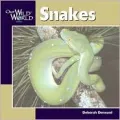 Snakes (Our Wild World)