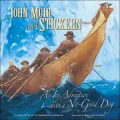 John Muir and Stickeen: An Icy Adventure with a No-Good Dog