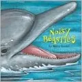 Noisy Beasties