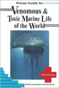 Venomous and Toxic Marine Life of the World