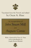 The Correspondence of John Stuart Mill and Auguste Comte
