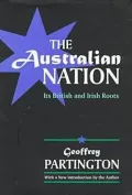 The Australian Nation : Its British and Irish Roots
