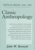 Classic Anthropology : Critical Essays: 1944-1996
