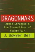 Dragonwars: Armed Struggle and the Conventions of Modern War