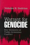 Warrant for Genocide : Key Elements of Turko-Armenian Conflict