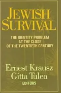 Jewish Survival: The Identity Problem at the Close of the Twentieth Century