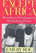 Except-Africa : Remaking Development, Rethinking Power